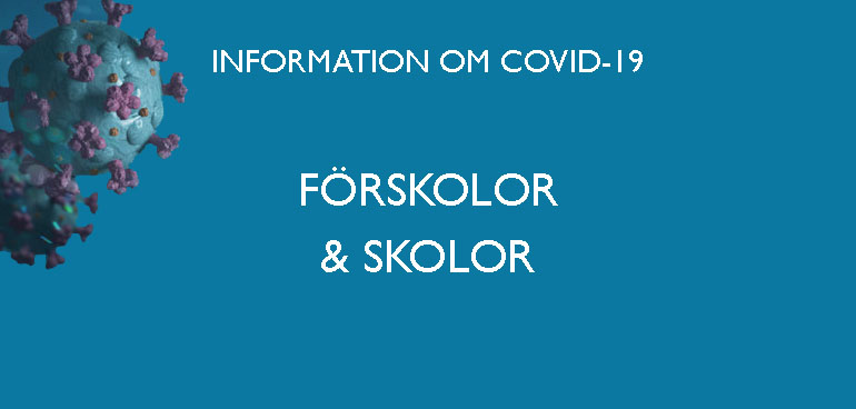 Information om covid-19 från förskolor och skolor